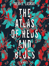 Cover image for The Atlas of Reds and Blues